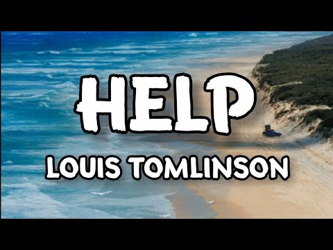 Help - Louis Tomlinson (Lyrics) | Unreleased song