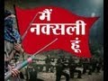 Documentary - Story of Naxalism (Part 1) - India TV