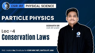 Conservation Law in Nuclear Physics for CSIR NET  Physical Science Exam 2023