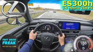 2023 Lexus ES300h Hybrid 218 PS TOP SPEED GERMAN AUTOBAHN DRIVE POV