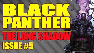 Black Panther: The long shadow (issue 5, 2022)