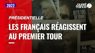 Présidentielle : les Français réagissent au résultat du premier tour