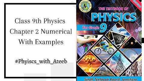 Class 9th Physics Chapter 2 Kinematics Numericals With Examples (Part 1) #karachi  #sindhboard