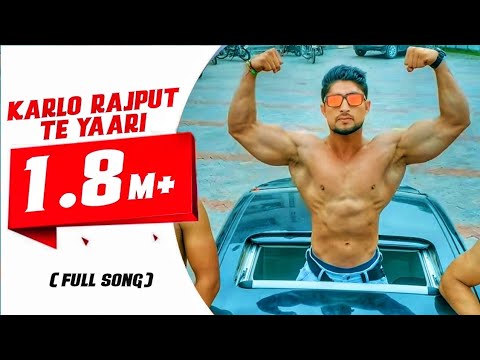 Karlo Rajput Te Yaari | New Rajputana Song Official Video 2018 | Addy Thakur Ft. Rapper DK Thakur