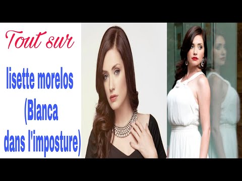 Tout sur Lisette Morelos (Blanca dans l'imposture) - INFO TÉLÉNOVELAS