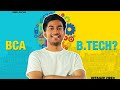 BCA VS BTECH | VIDEO -29/365