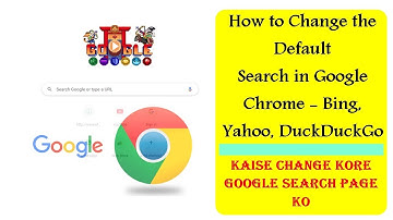 How to Change the Default Search in Google Chrome - Bing, Yahoo, DuckDuckGo - 2021 ǀ By Sudin