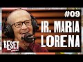 IR. MARIA LORENA | RESET Podcast - EP #09