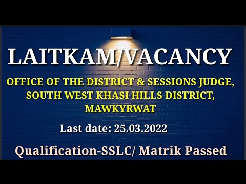 SSLC PASSED II Peon, Chowkidar, Librarian etc II South west Khasi Hill's