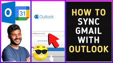 How to Sync Gmail With Outlook