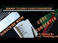 Binary to gray code converter with implementation