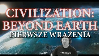 Civilization: Beyond Earth - pierwsze wrażenia