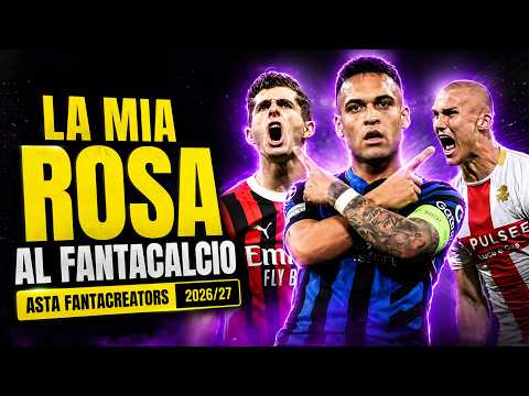 Video LA MIA PRIMA ROSA AL FANTACALCIO 2026-27 | Asta FantaCreators da Carmyspecial
