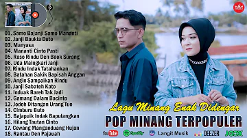 Lagu Minang Terbaru 2024 ~ Pop Minang Terpopuler Enak Didengar 2024