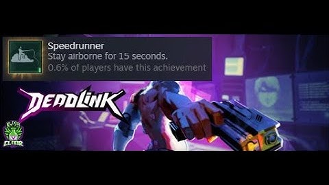 Deadlink - VERY simple way to unlock the Speedrunner achievement! Can be done in less than 1 minute!