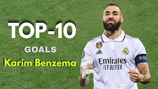 Karim Benzema TOP-10 Goals Ever | HD