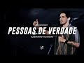 PESSOAS DE VERDADE - ALESSANDRO VILAS BOAS