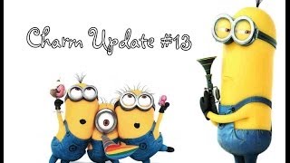 ~CHARM UPDATE #13! TONS OF CHARMS!~