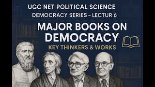 📚 Major Books & Thinkers on Democracy | UGC NET Political Science | Complete Timeline for Exam 2025