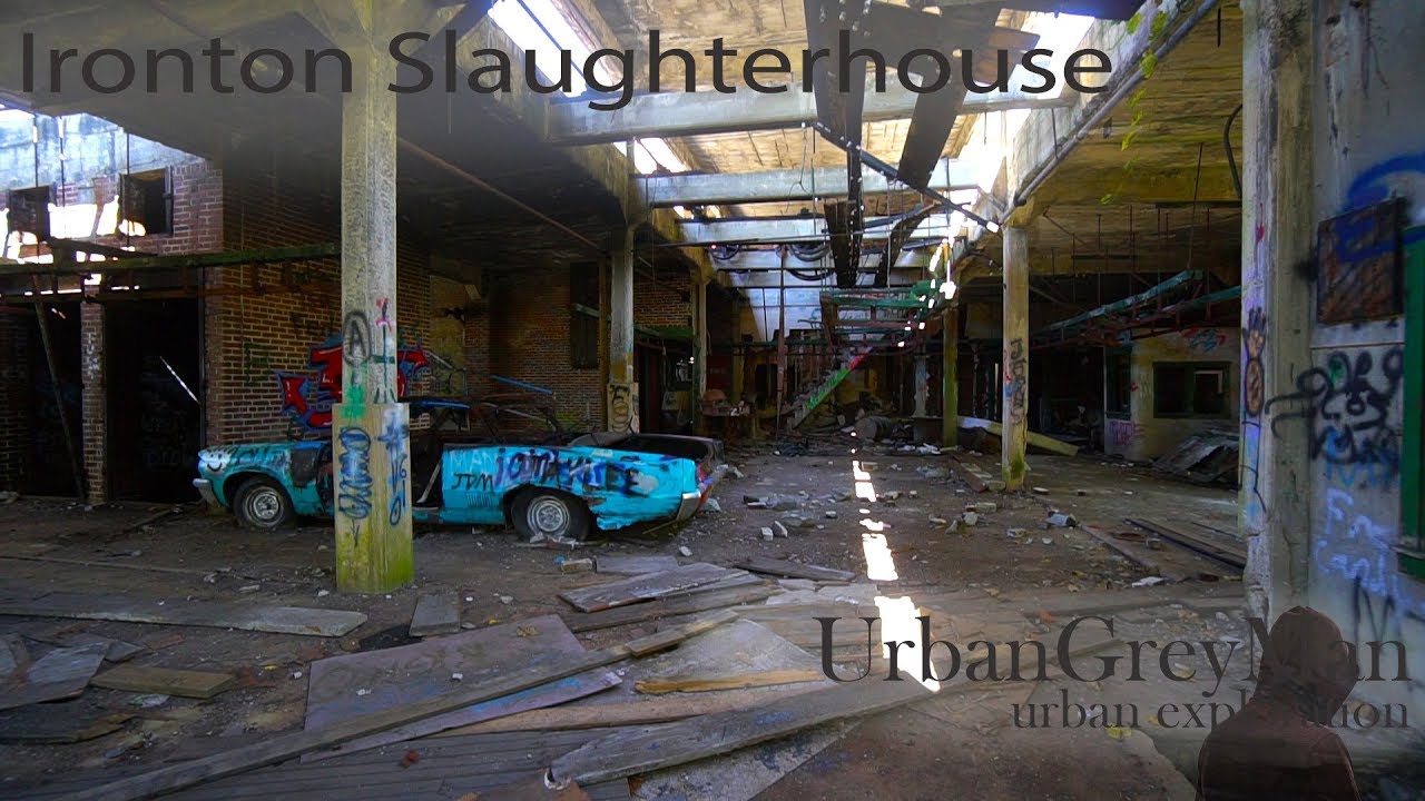 Haunted derelict Ironton Slaughterhouse YouTube