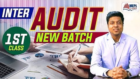 CA INTER AUDIT / CMA INTER AUDIT Nov/Dec 22 | Class 1 | Mohit Agarwal