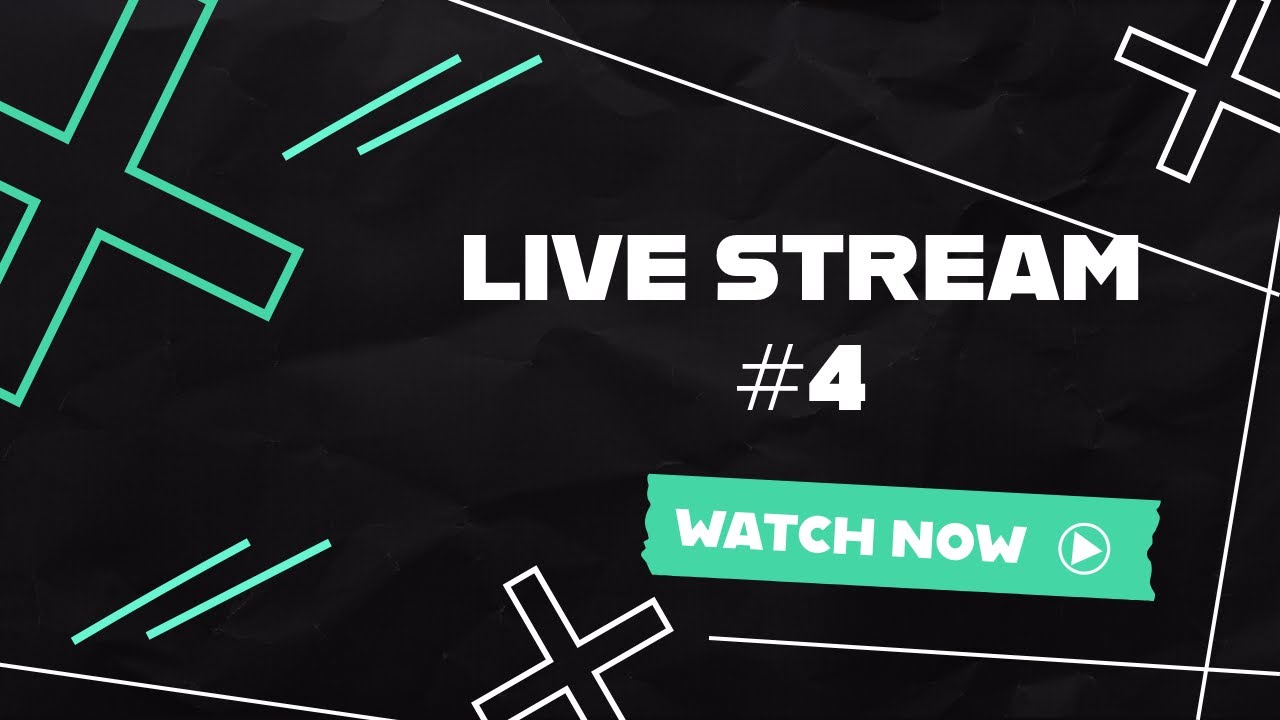 Live Stream #4 - YouTube