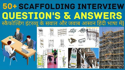 SCAFFOLDING INTERVIEW QUESTIONS & ANSWERS | स्कैफोल्डिंग इंटरव्यू के सवाल और जवाब हिंदी भाषा में ||