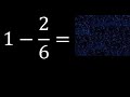 1 Minus 2 6 Ganze Zahl Minus Bruch 1 2 6