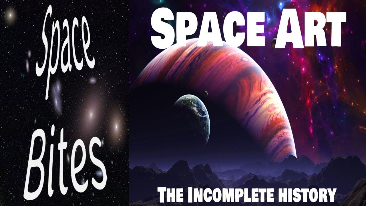 Space Bites: Space Art - An Incomplete History