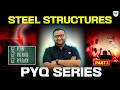Steel Structures PYQ Series | Part 1 | GATE & ESE 2026-27 | Amit Zarola