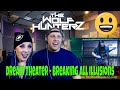 Dream Theater - Breaking All Illusions LIVE Breaking the Fourth Wall | THE WOLF HUNTERZ Reactions