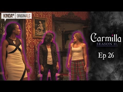 Carmilla | S2 E26 "Concerned Parties"