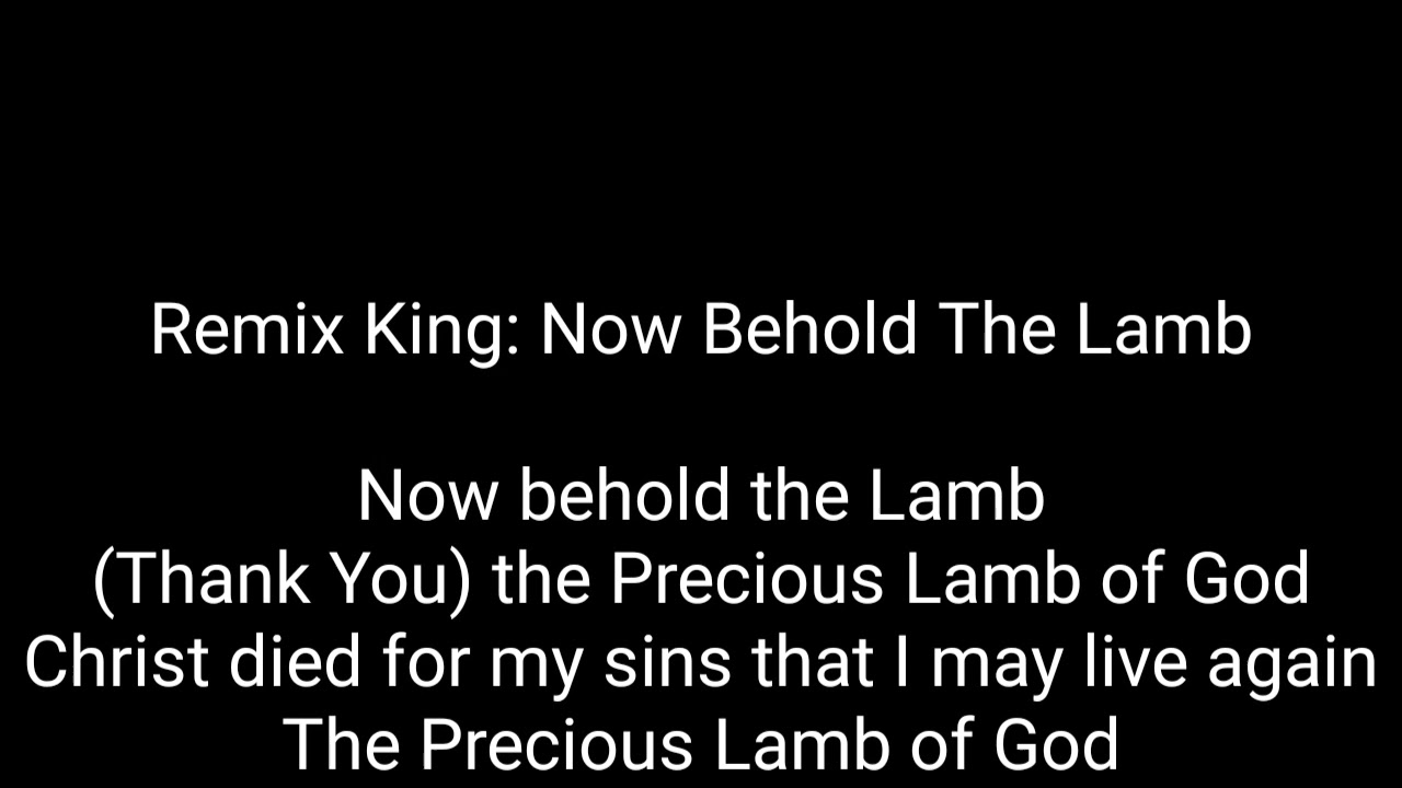 Now behold the lamb - YouTube