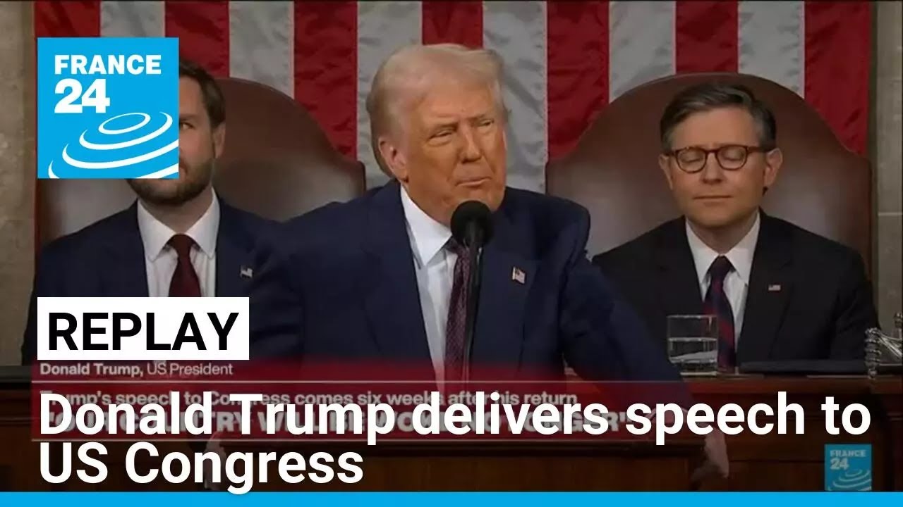 REPLAY - Donald Trump delivers speech to United States Congress ...