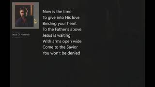 Jesus of Nazareth (with Lyrics) Don Francisco/The Power