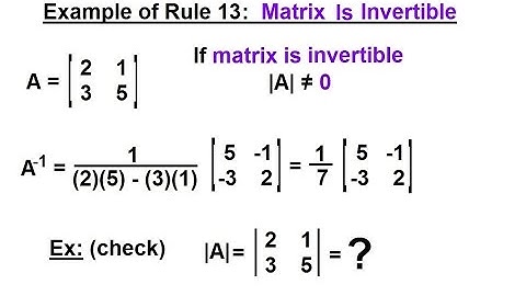 Linear Algebra: Ch 2 - Determinants (19 of 48) Example of Rule 13: Invertible Matrix