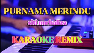 PURNAMA MERINDU_KARAOKE REMIX DJ