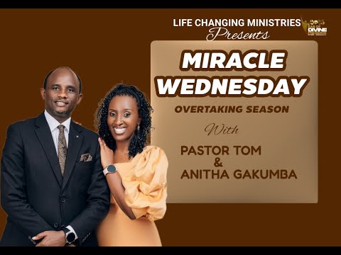 MIRACLE WEDNESDAY OVER TAKING SEASON WITH Pr TOM ANITHA GAKUMBA 24 12 2025