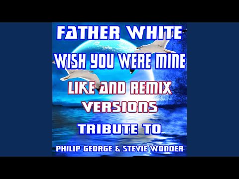 Wish You Were Mine (Extended Deep Beat Remix)