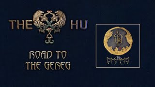 THE HU: Road to The Gereg