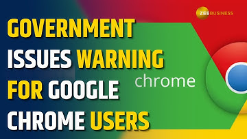 Urgent Warning for Google Chrome Users | Google, Chrome, Governmnet warning