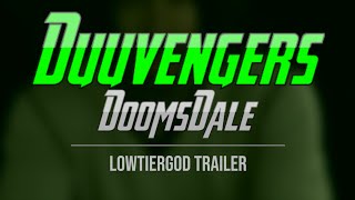 Duuvengers: DoomsDale | LowTierGod Trailer | Update
