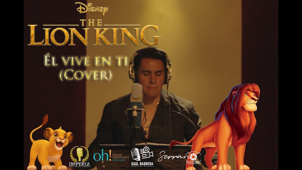 EL REY LEON 2019 El vive en ti (Disney cover)