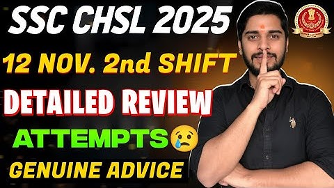 SSC CHSL My Exam Review 🔥 SSC CHSL 12 Nov self Review | MY ATTEMPTS 😢#ssc 