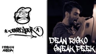 Urban Media Exclusive - Dumb Luck Exclusive Verse/Dean Risko Sneak Peek