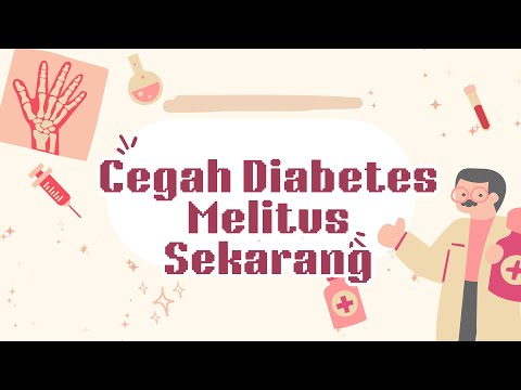 Cegah Diabetes melitus | Kelompok 1 Multimedia Universitas BSI Sukabumi