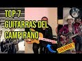 TOP 7 Las Guitarras mas usadas en el Campirano
