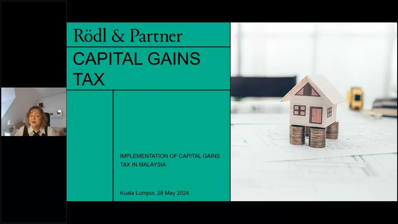 Online seminar: Capital Gains Tax in Malaysia
