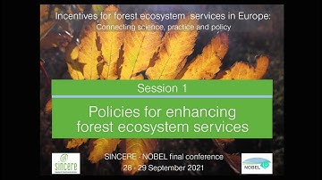 SINCERE – NOBEL Session 1: Policies for enhancing forest ecosystem services