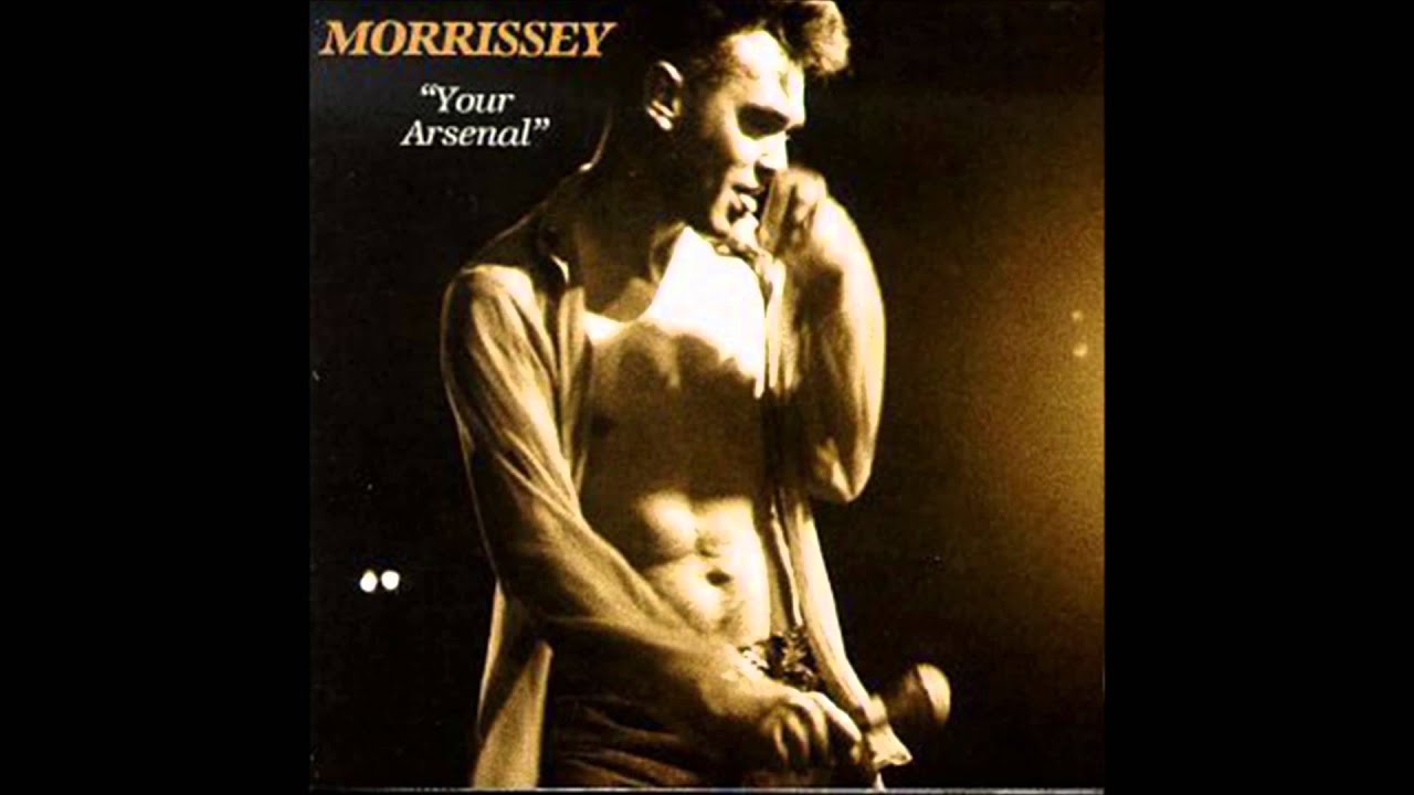 モリッシー / ユア・アーセナル【完全版】 Morrissey - Your Arsenal (2014 Remaster) - YouTube